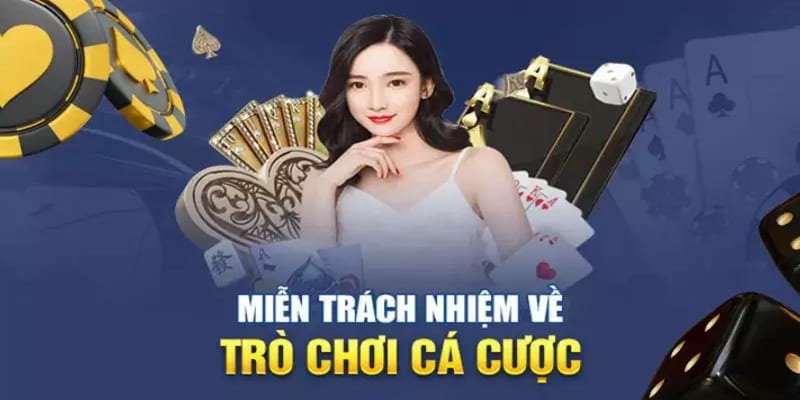 Cổng game được miễn trừ trách nhiệm khi có sự cố không mong muốn với game cá cược